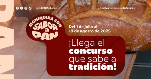 Moniquirá con sabor a pan llega del martes 1 de julio al lunes 18 de agosto de 2025