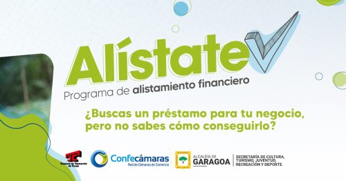 Participa en el Programa ALÍSTATE 2025 para acceder al crédito formal