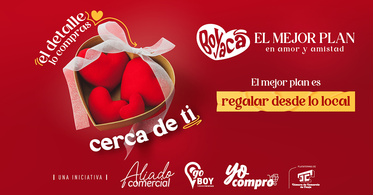 Boyacá el mejor plan en Amor y Amistad combina descuentos, turismo y comercio local para ofrecerte experiencias inolvidables.