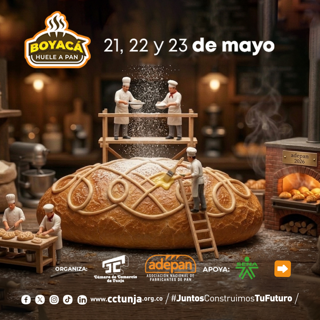 Convocatoria para 20 emprendedores del sector panificador para que participen como expositores sin ningún costo, gracias a un subsidio total otorgado por la Cámara de Comercio de Tunja.